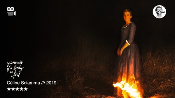 Portrait of a Lady on Fire — Céline Sciamma, 2019 — ★★★★★